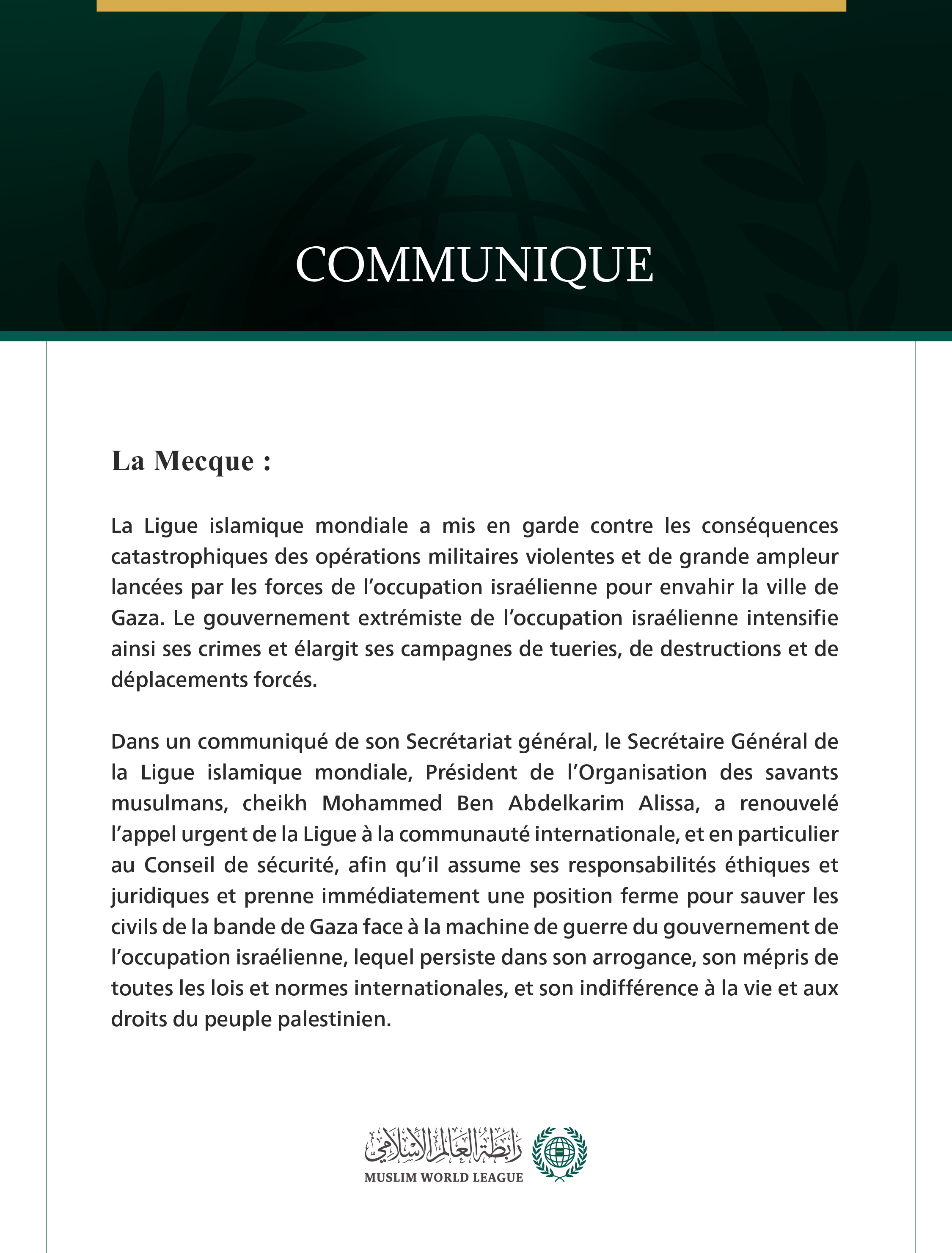 La Ligue islamique mondiale met en garde contre les conséquences catastrophiques de l’invasion de la ville de Gaza et appelle le Conseil de sécurité à assumer ses responsabilités