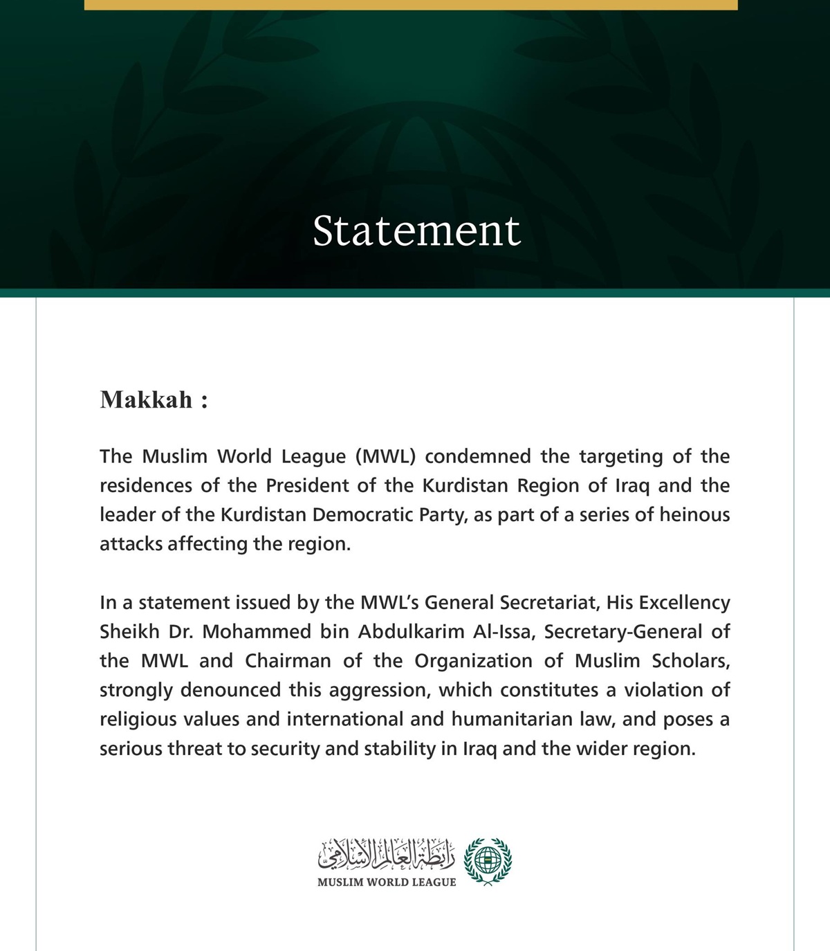 The Muslim World League Condemns the Targeting of the Residences of the President of the Kurdistan Region of Iraq and the Leader of the Kurdistan Democratic Party