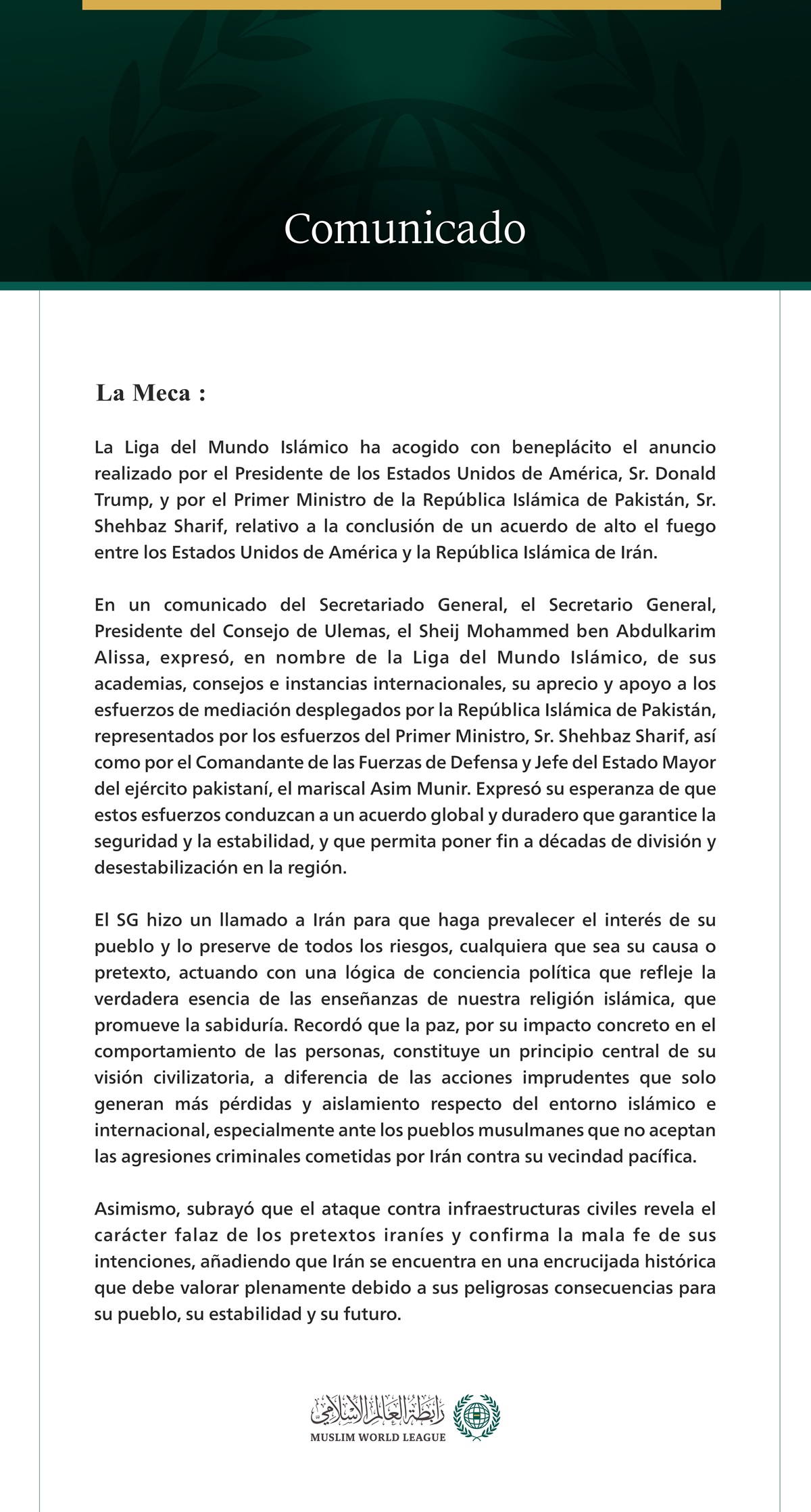 La Liga del Mundo Islámico acoge con beneplácito el acuerdo de alto el fuego entre los Estados Unidos y la República Islámica de Irán