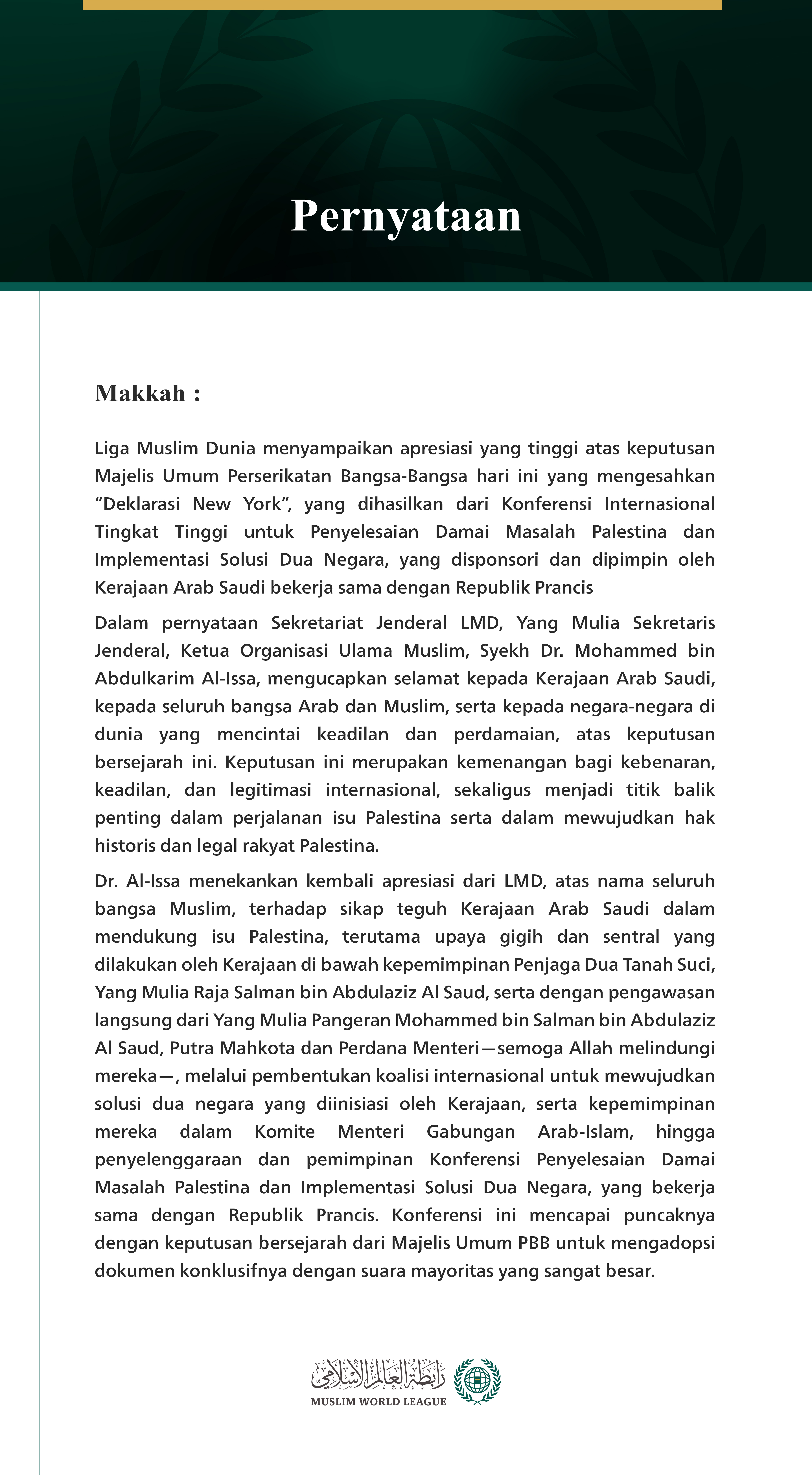 Liga Muslim Dunia menyampaikan apresiasi yang tinggi atas keputusan Majelis Umum Perserikatan Bangsa-Bangsa hari ini yang mengesahkan “Deklarasi New York”