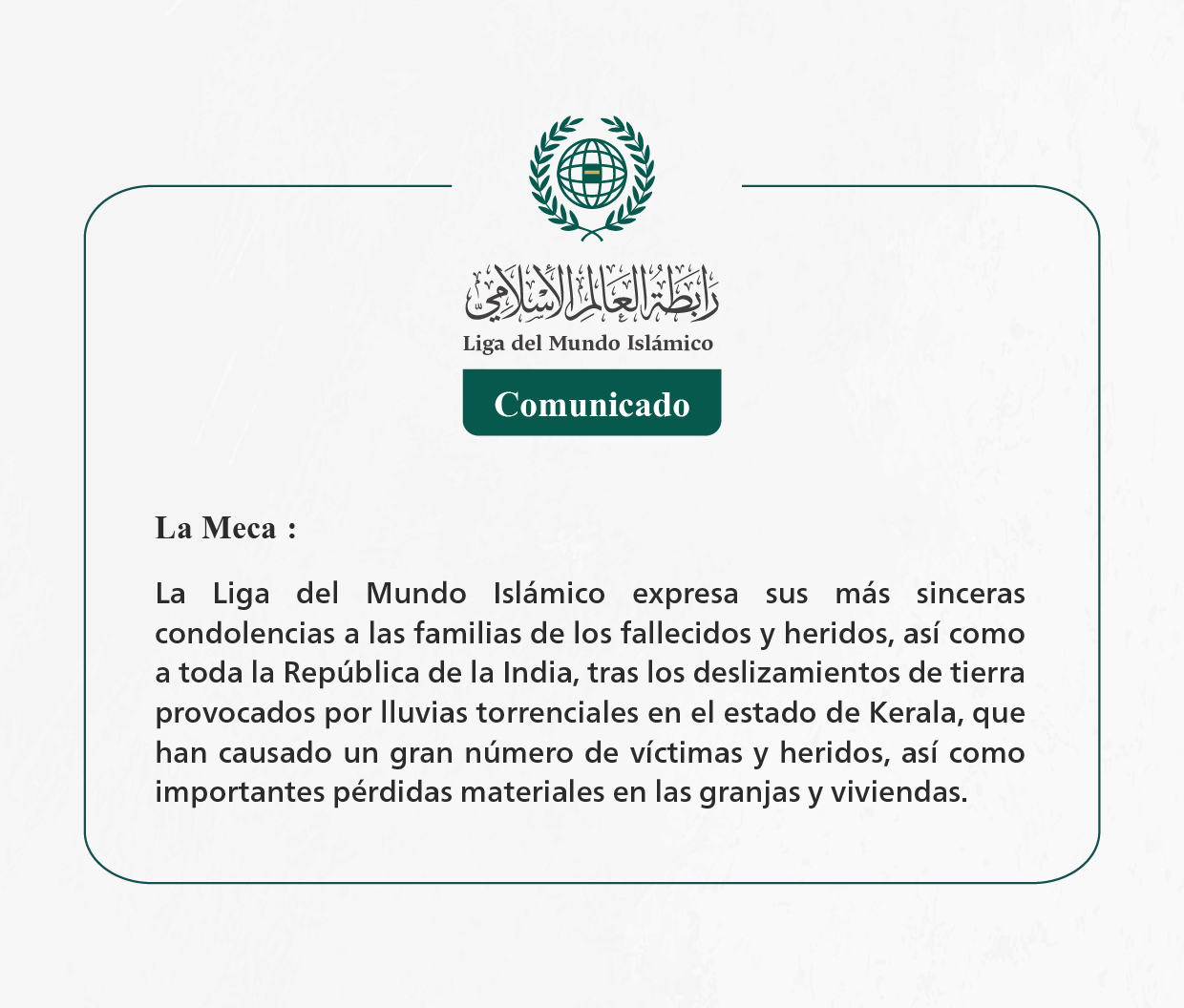 La Liga del Mundo Islámico envía sus condolencias por los deslizamientos de tierra en la India.