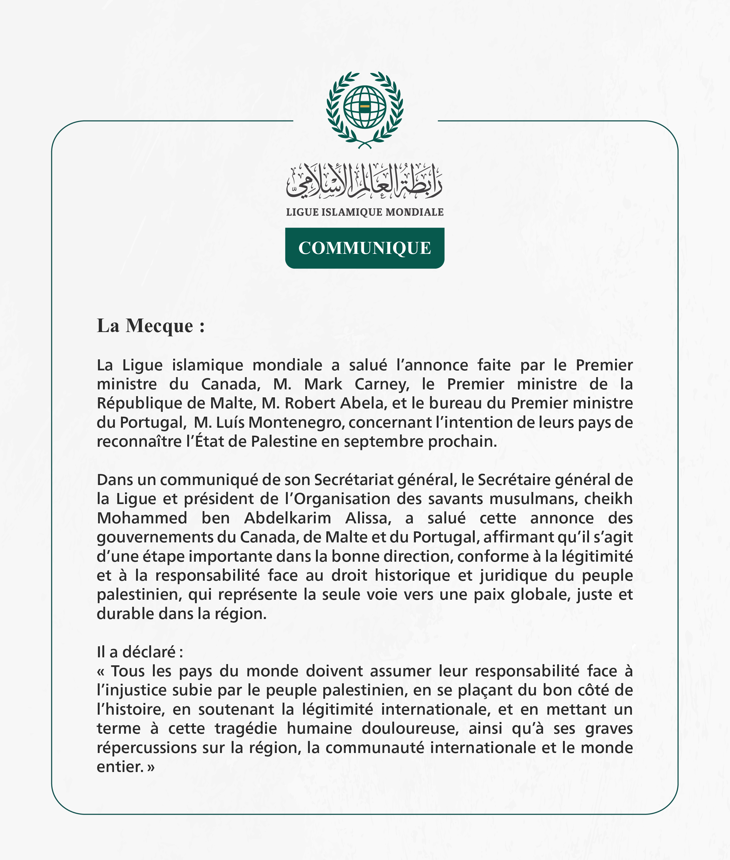 La Ligue islamique mondiale salue l’annonce du Canada, de Malte et du Portugal concernant leur intention de reconnaître l’État de Palestine