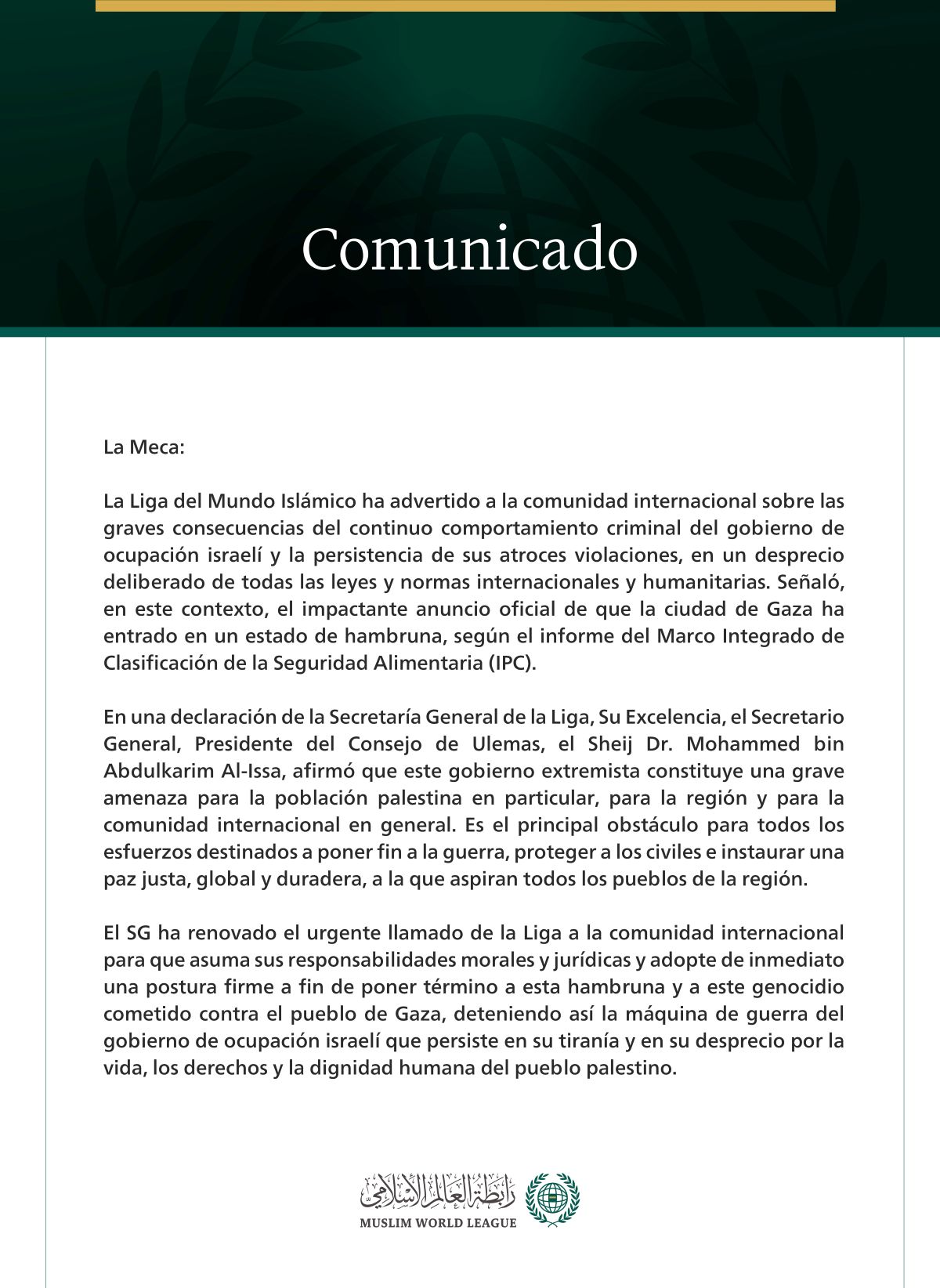La Liga del Mundo Islámico ha advertido a la comunidad internacional sobre las consecuencias desastrosas del anuncio oficial de hambruna en la ciudad de Gaza.