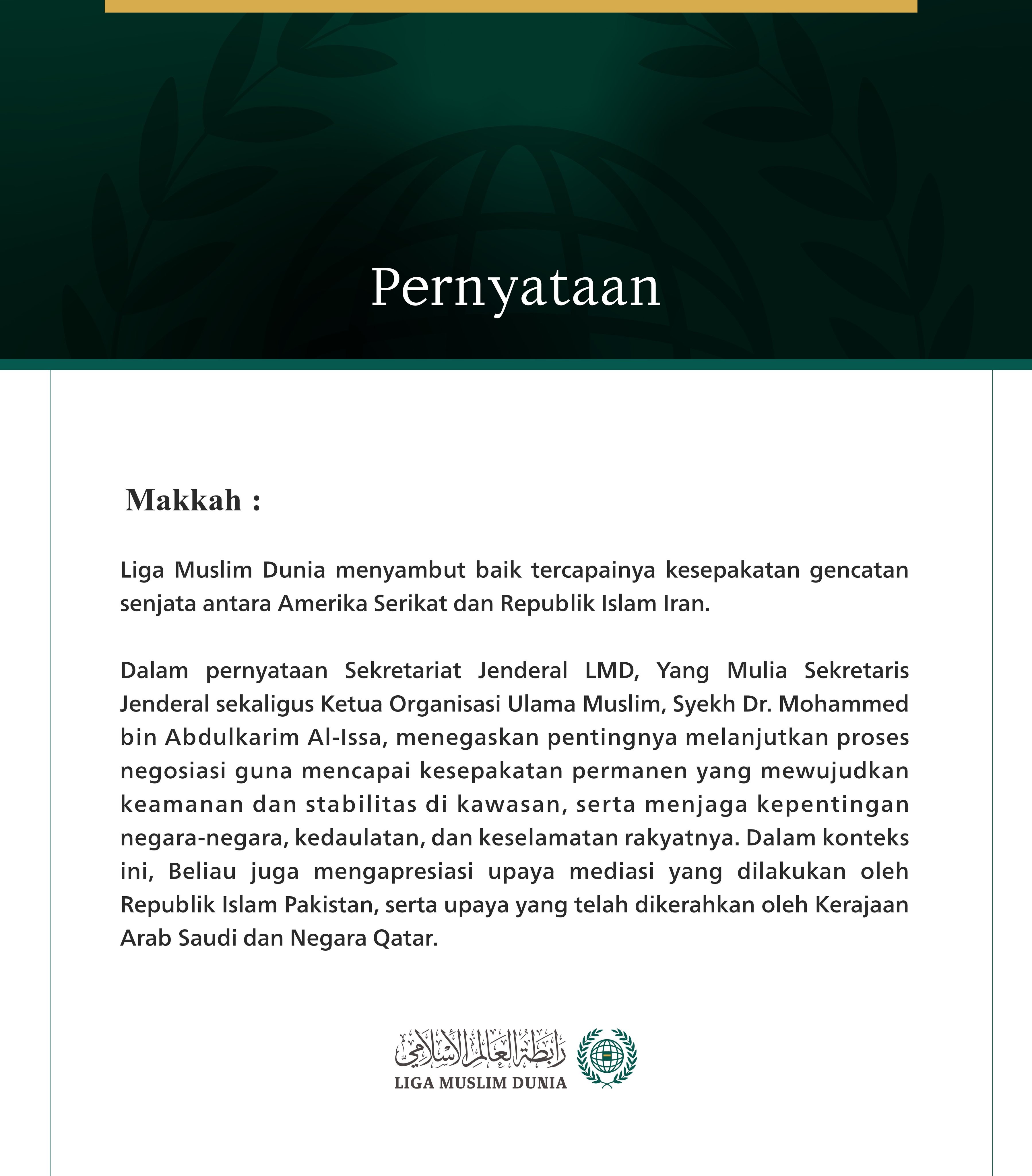 Liga Muslim Dunia Menyambut Baik Pengumuman Kesepakatan antara Amerika Serikat dan Iran