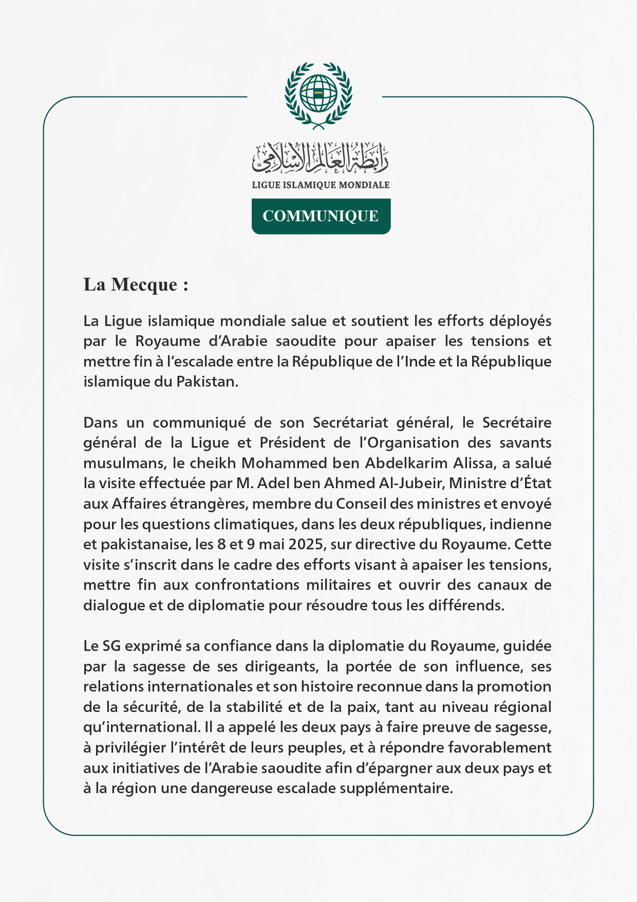 La Ligue islamique mondiale salue les efforts du Royaume pour apaiser les tensions et stopper l’escalade entre l’Inde et le Pakistan