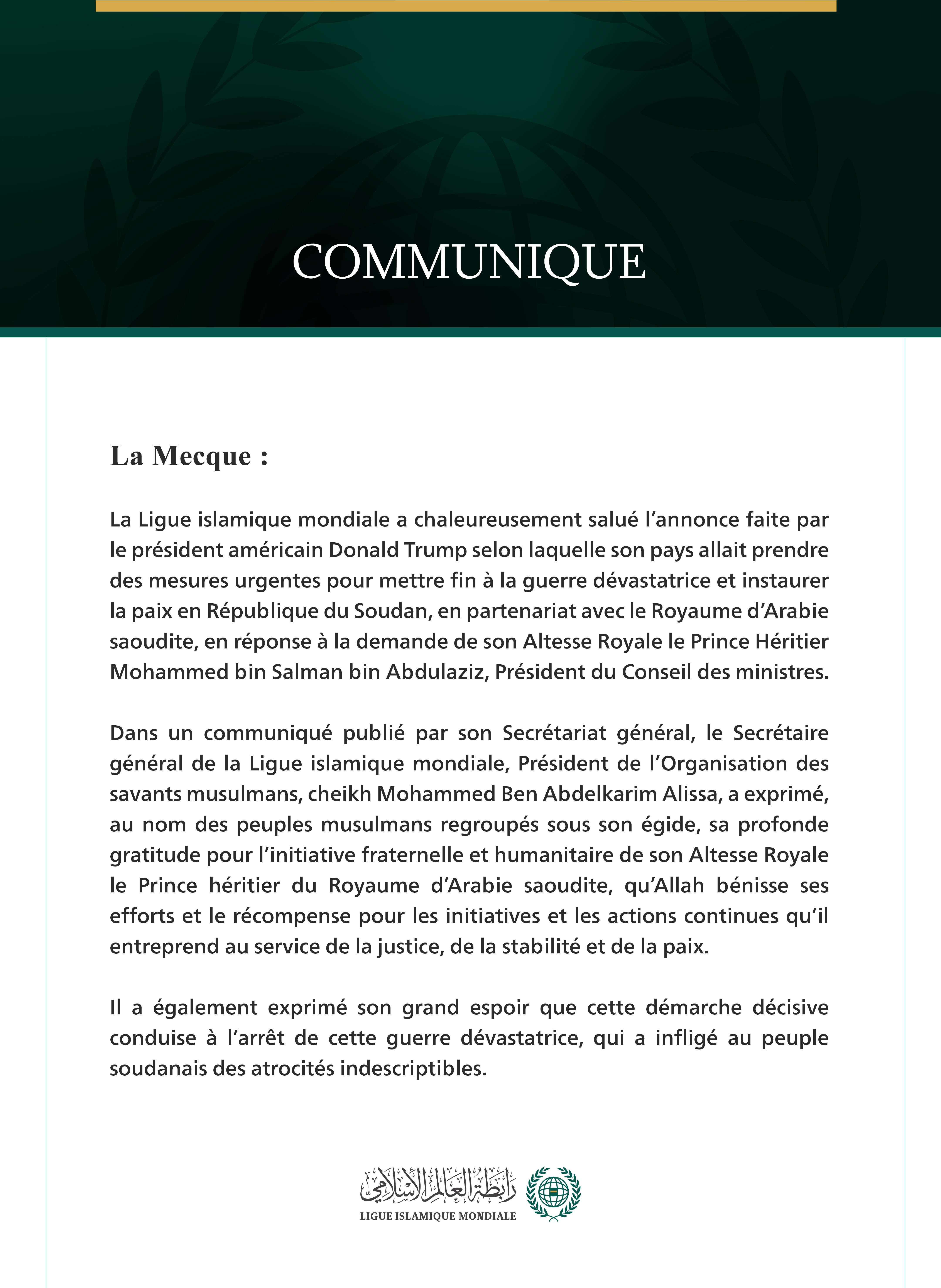 La Ligue islamique mondiale salue les efforts du Royaume d’Arabie saoudite et des États-Unis d’Amérique pour mettre fin à la guerre au Soudan.