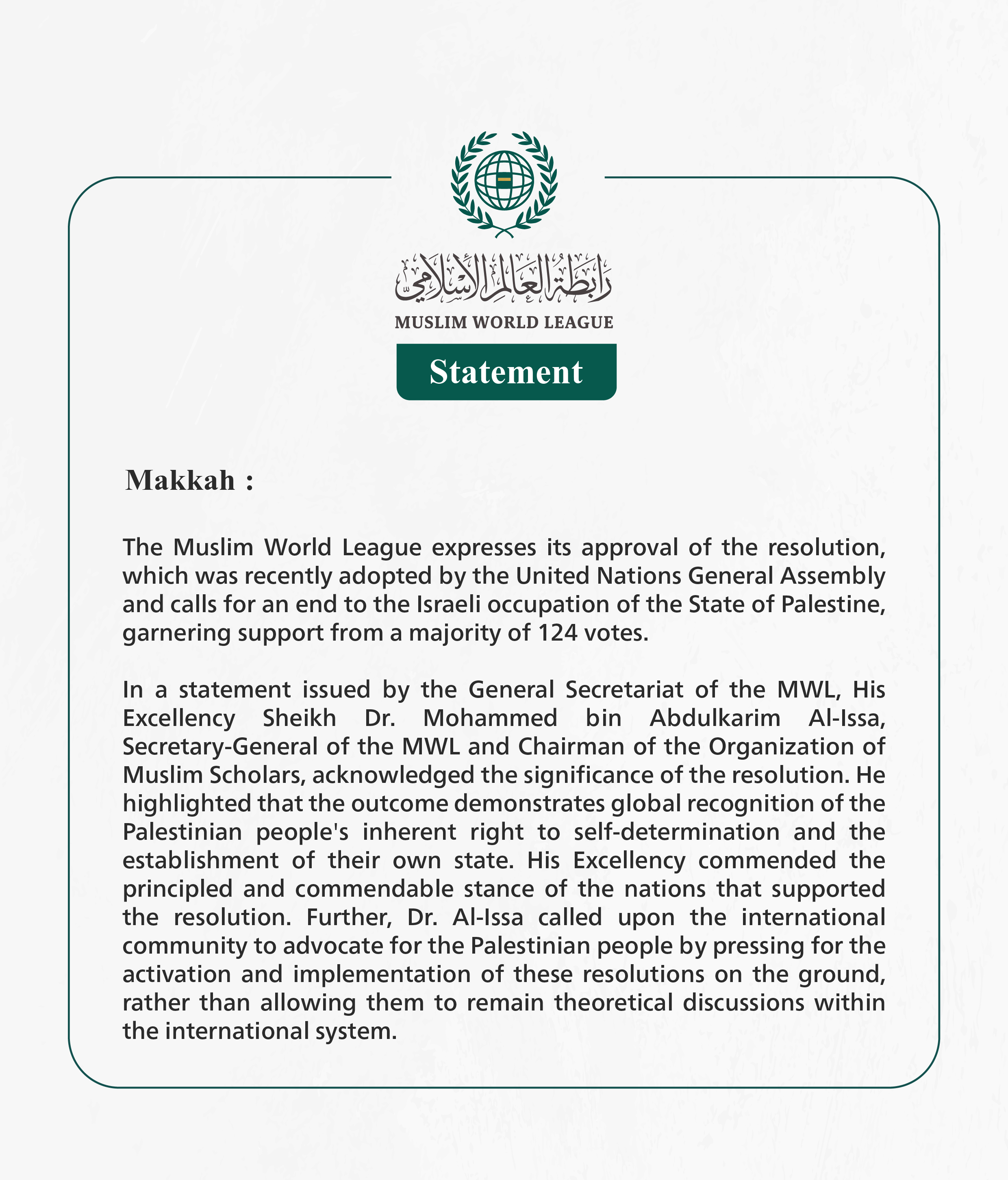 The Muslim World League Expresses Approval of the United Nations General Assembly Resolution Calling for the End of the Israeli Occupation of Palestine