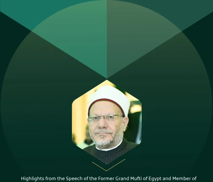 Highlights from the speech of His Eminence Sheikh Dr. Shawki Ibrahim Allam, the Former Grand Mufti of Egypt and Member of the Islamic Fiqh Academy, at the International Conference: “Faith in a Changing World”: