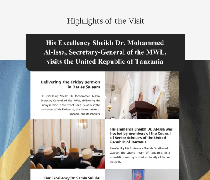 Highlights of the visit of His Excellency Sheikh Dr. Mohammed Al-issa, Secretary-General of the MWL and Chairman of the Organization of Muslim Scholars, to the Republic of Tanzania