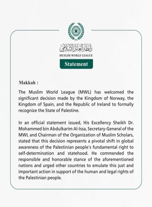 The Muslim World League Welcomes the Decision by Norway, Spain, and Ireland to Recognize the State of Palestine