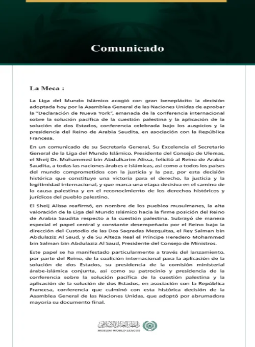 La Liga del Mundo Islámico acoge con beneplácito la decisión de la Asamblea General de las Naciones Unidas de adoptar la “Declaración de Nueva York” sobre la solución de dos Estados
