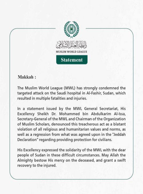 The Muslim World League Condemns the Targeting of the Saudi Hospital in Al-Fashir