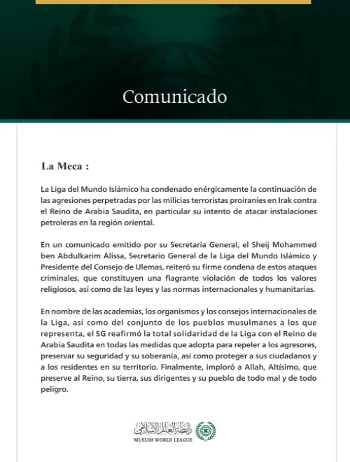 La Liga del Mundo Islámico condena la continuación de las agresiones perpetradas contra el Reino de Arabia Saudita por las milicias terroristas proiraníes en Irak.