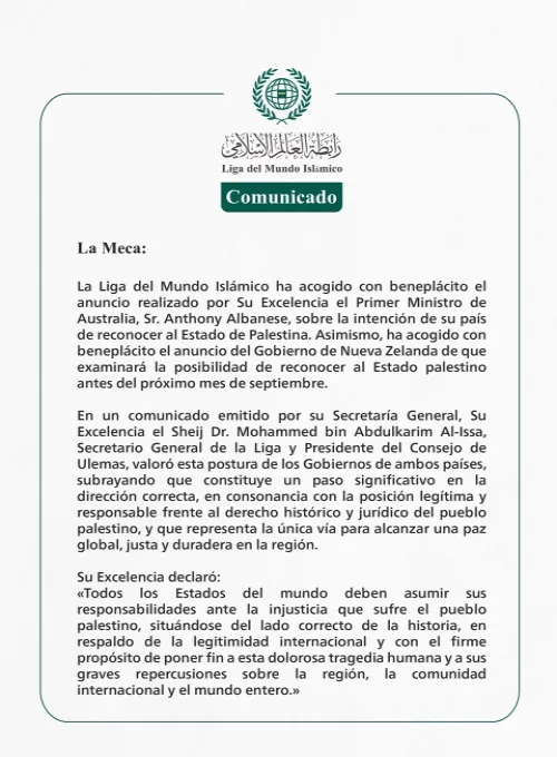 La Liga del Mundo Islámico acoge con beneplácito el anuncio de Australia sobre su intención de reconocer al Estado de Palestina y la decisión de Nueva Zelanda de estudiar dicho reconocimiento