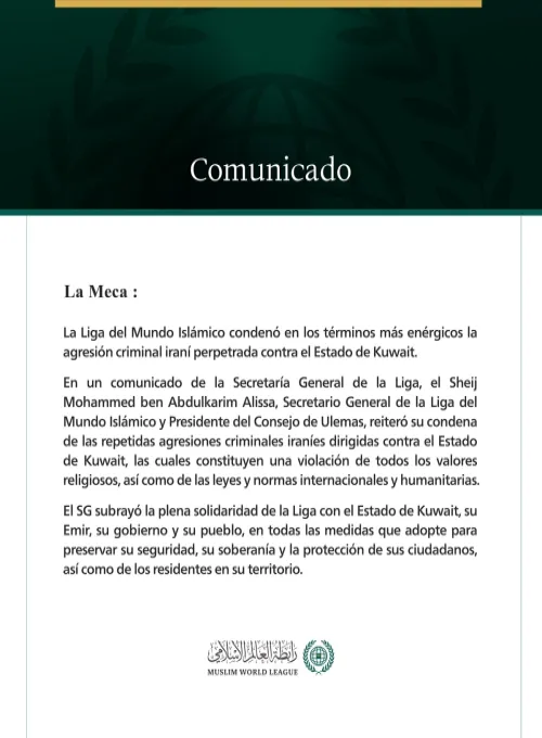 La Liga del Mundo Islámico condena la agresión criminal iraní contra el Estado de Kuwait