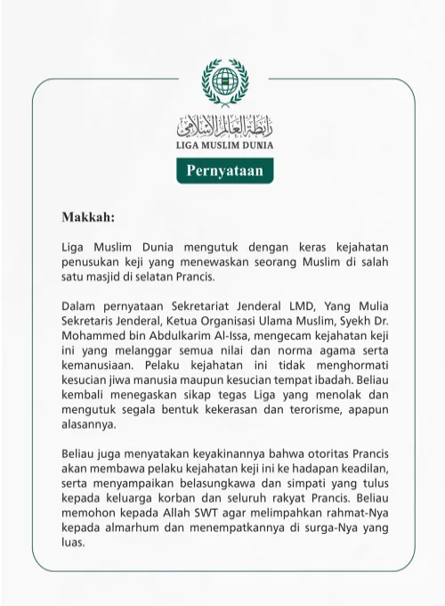 Makkah Liga Muslim Dunia mengutuk dengan keras kejahatan penusukan keji yang menewaskan seorang Muslim di salah satu masjid di selatan Prancis.