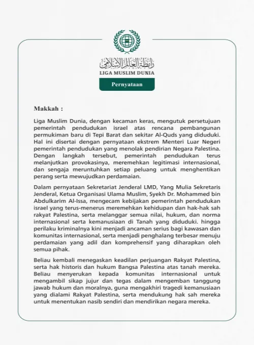 Liga Muslim Dunia, dengan kecaman keras, mengutuk persetujuan pemerintah pendudukan israel atas rencana pembangunan permukiman baru di