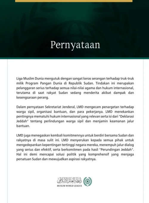 Liga Muslim Dunia mengutuk dengan sangat keras serangan terhadap truk-truk milik Program Pangan Dunia di Republik Sudan.