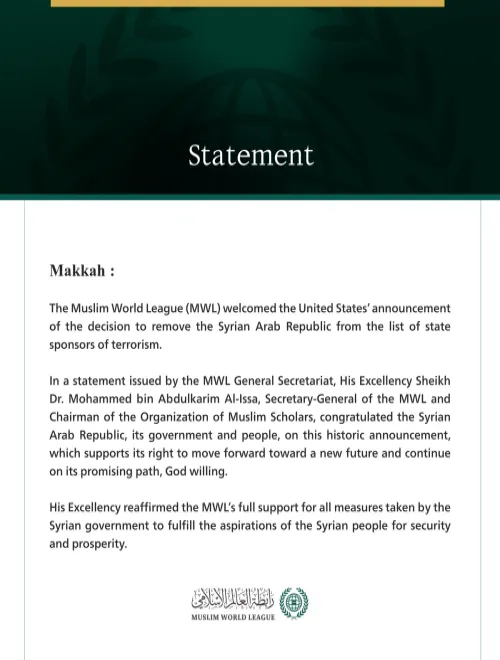 The Muslim World League Congratulates Syria on Decision to Remove It from the List of State Sponsors of Terrorism