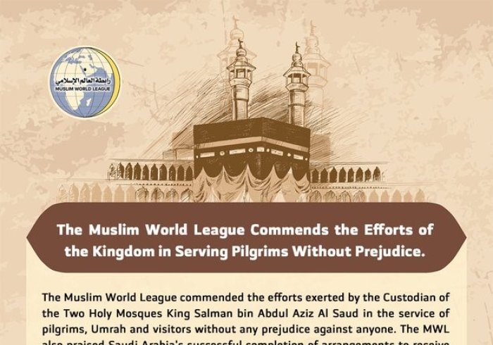 The MWL commends the efforts of Kingdom of Saudi Arabia in serving the pilgrims without prejudice, and refutes the misleading allegations of barring Syrian citizens from performing the rites of Hajj