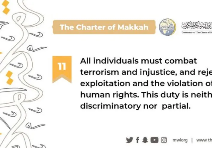 The Charter of Makkah outlines the responsibility of all individuals to combat terrorism and injustice while rejecting the violation of human rights