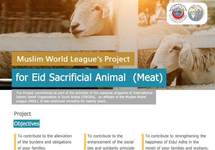 The MWL allocates 7 million Saudi riyals for sacrificial animals projects in 47 countries. 130 000 families will benefit from the project