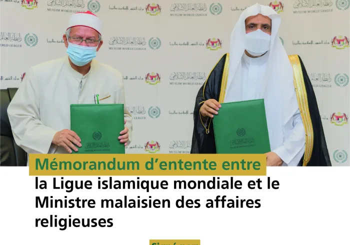 La Ligue Islamique Mondiale et le ministère malaisien des affaires religieuses signent un mémorandum d’entente au service de l’Islam et de la paix :