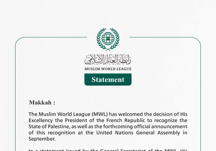 The Muslim World League Welcomes the French President's Decision to Recognize the State of Palestine