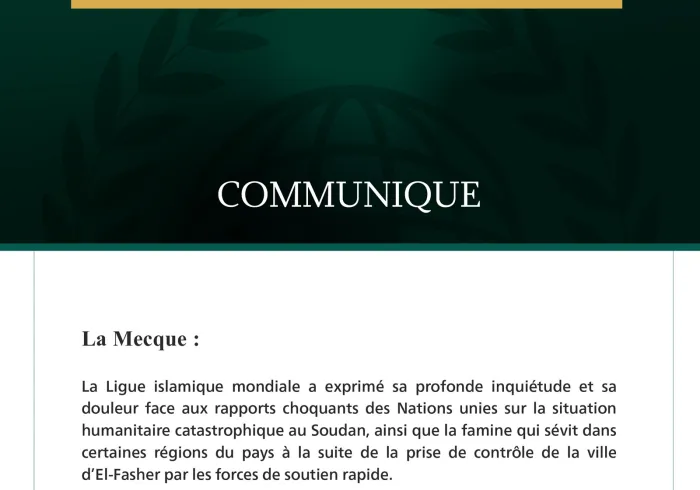 La Ligue islamique mondiale exprime sa profonde douleur face aux rapports onusiens alarmants sur la famine au Soudan