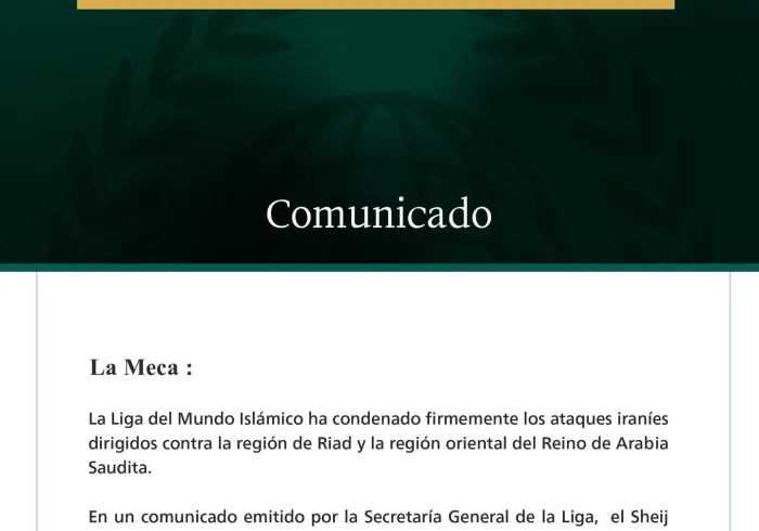 La Liga del Mundo Islámico condena en los términos más enérgicos los ataques iraníes que han tenido como objetivo el Reino de Arabia Saudita