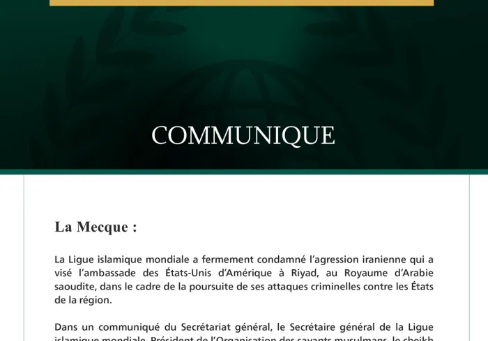 La Ligue islamique mondiale condamne l’agression iranienne contre l’ambassade des États-Unis à Riyad