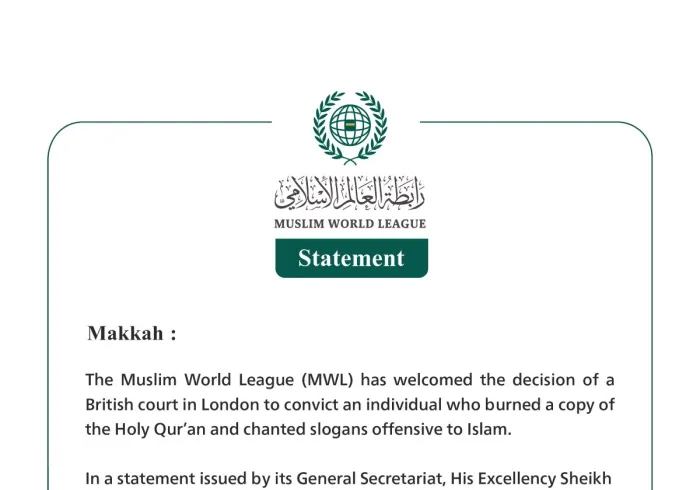 The Muslim World League Welcomes British Court’s Conviction in Quran Desecration Case