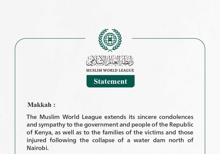 The Muslim World League extends its sincere condolences and sympathy to the government and people of the Republic of Kenya