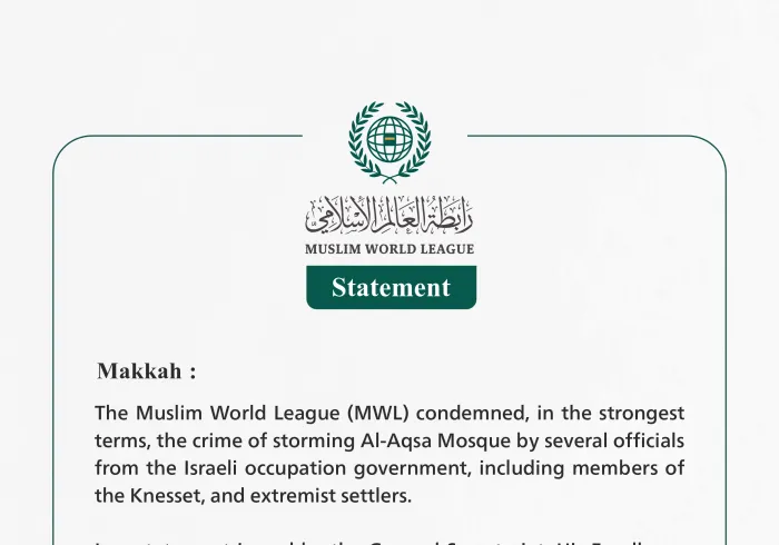 The Muslim World League (MWL) condemned, in the strongest terms, the crime of storming Al-Aqsa Mosque by several officials from the Israeli occupation government, including members of the Knesset, and extremist settlers.