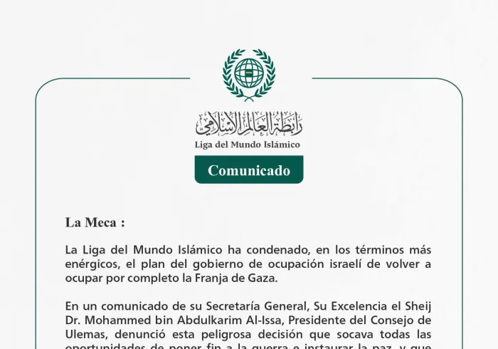 La Liga del Mundo Islámico condena la decisión del gobierno de ocupación israelí de ocupar completamente la Franja de Gaza