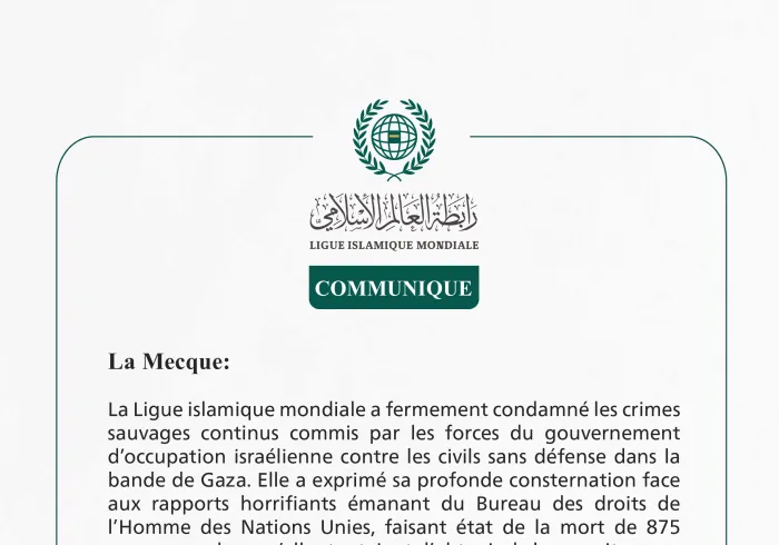 La Ligue islamique mondiale condamne les crimes sauvages continus contre les civils sans défense dans la bande de Gaza