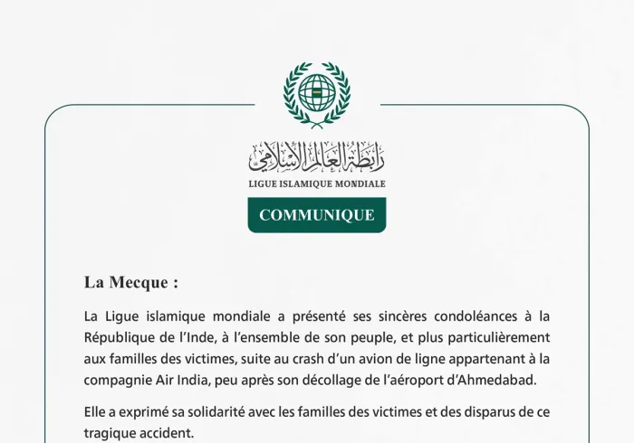 La Ligue islamique mondiale présente ses condoléances pour les victimes de l’avion de ligne d’Air India
