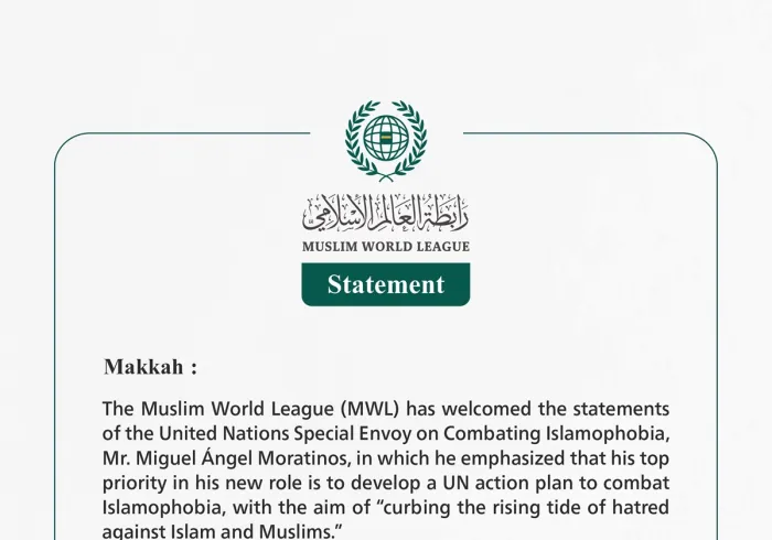 The Muslim World League Welcomes UN Special Envoy’s Announcement of a "Plan to Combat Islamophobia"