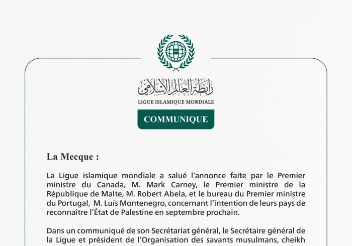 La Ligue islamique mondiale salue l’annonce du Canada, de Malte et du Portugal concernant leur intention de reconnaître l’État de Palestine