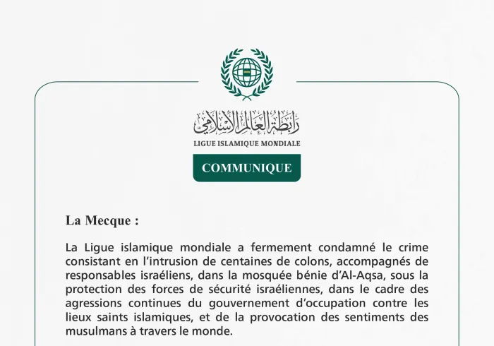 La Ligue islamique mondiale condamne l’intrusion de centaines de colons accompagnés de responsables israéliens dans la mosquée Al-Aqsa.
