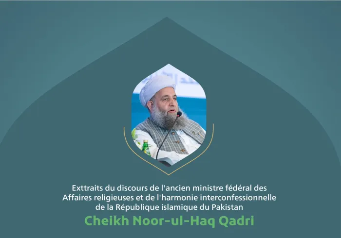 Extraits du discours de l’ancien Ministre fédéral des Affaires religieuses et de l'harmonie interconfessionnelle de la République islamique du Pakistan