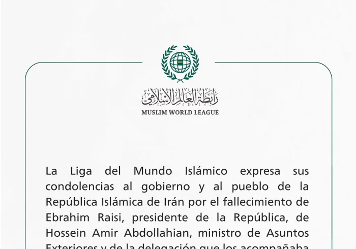 Condolencias de la LigadelMundoIslamico a la República Islámica de Irán por el fallecimiento del Presidente Ebrahimraisi