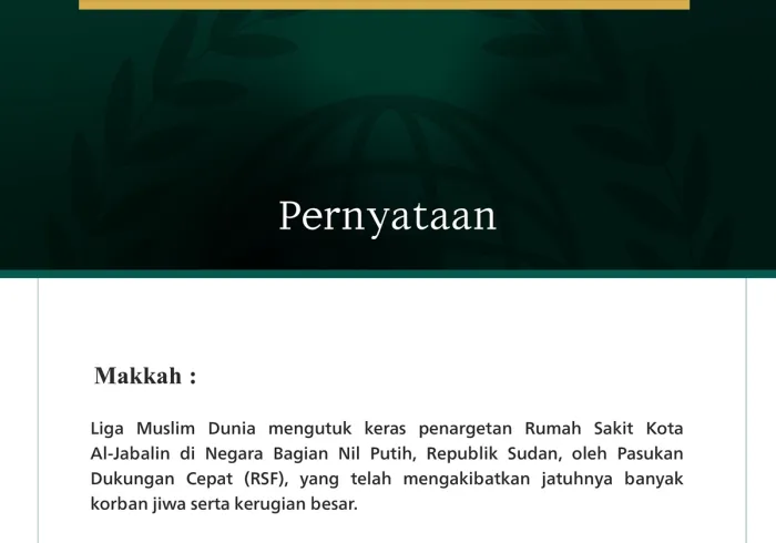Liga Muslim Dunia Mengutuk Penargetan Rumah Sakit Kota Al-Jabalin di Sudan oleh Pasukan Dukungan Cepat (RSF)