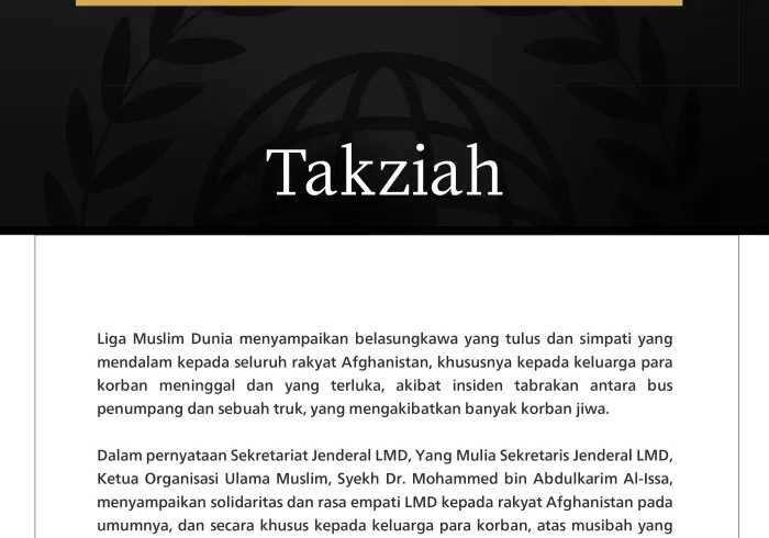 Liga Muslim Dunia menyampaikan belasungkawa yang tulus dan simpati yang mendalam kepada seluruh rakyat Afghanistan