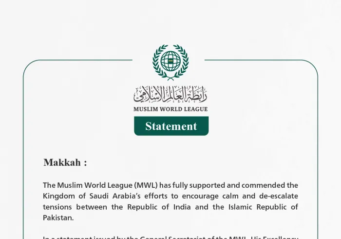 The Muslim World League Commends Saudi Arabia's Efforts to Foster De-escalation Between India and Pakistan