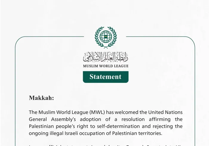 The Muslim World League Welcomes UN General Assembly Resolution Affirming the Palestinian People’s Right to Self-Determination