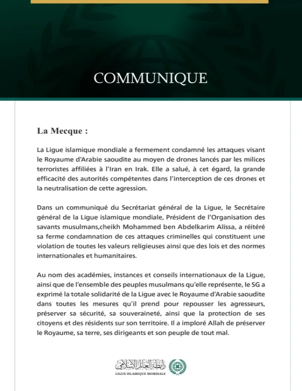 La Ligue islamique mondiale condamne les attaques criminelles menées contre le Royaume d’Arabie saoudite au moyen de drones lancés par les milices terroristes affiliées à l’Iran en Irak.