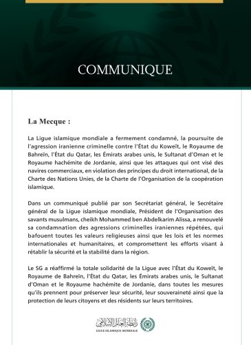 La Ligue islamique mondiale condamne la poursuite de l’agression iranienne criminelle contre les États du Golfe, la Jordanie et les navires commerciaux.