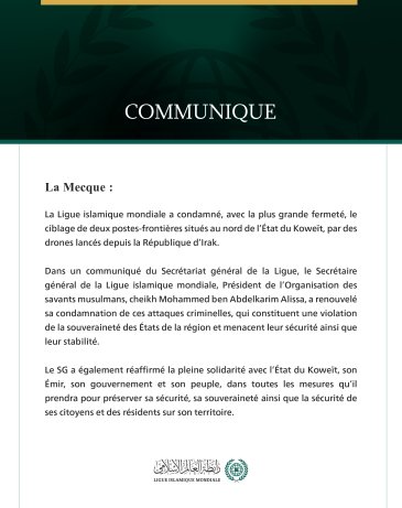 La Ligue islamique mondiale condamne le ciblage de deux postes-frontières au nord du Koweït.
