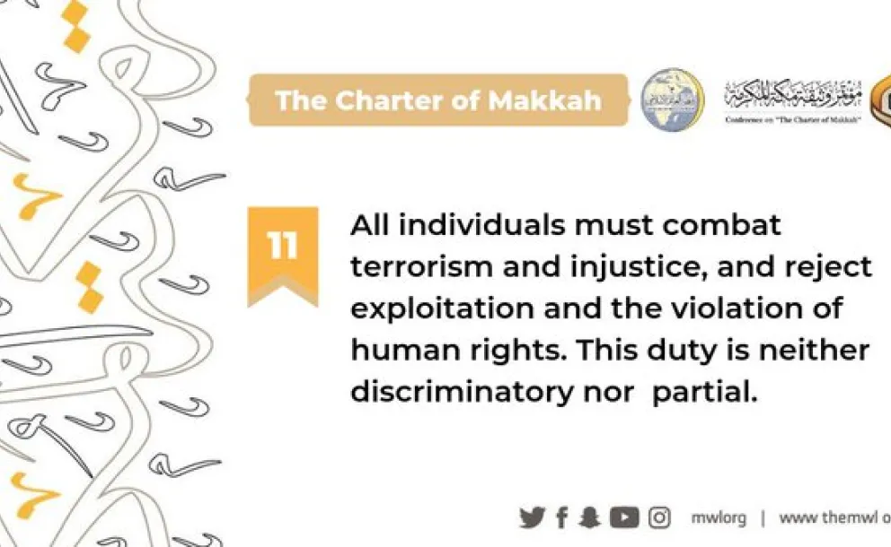 The Charter of Makkah outlines the responsibility of all individuals to combat terrorism and injustice while rejecting the violation of human rights